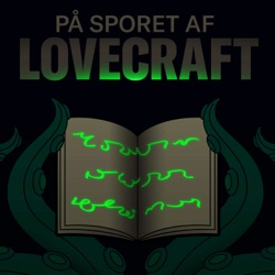 På sporet af Lovecraft