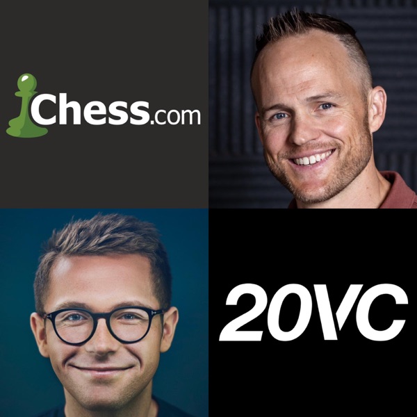 20VC: The Chess.com Memo: The Most Untold Story in Startups; Scaling to $100M Revenue, 150M Members and 700 People, All with Zero Venture Funding | Erik Allebest, CEO @ Chess.com photo