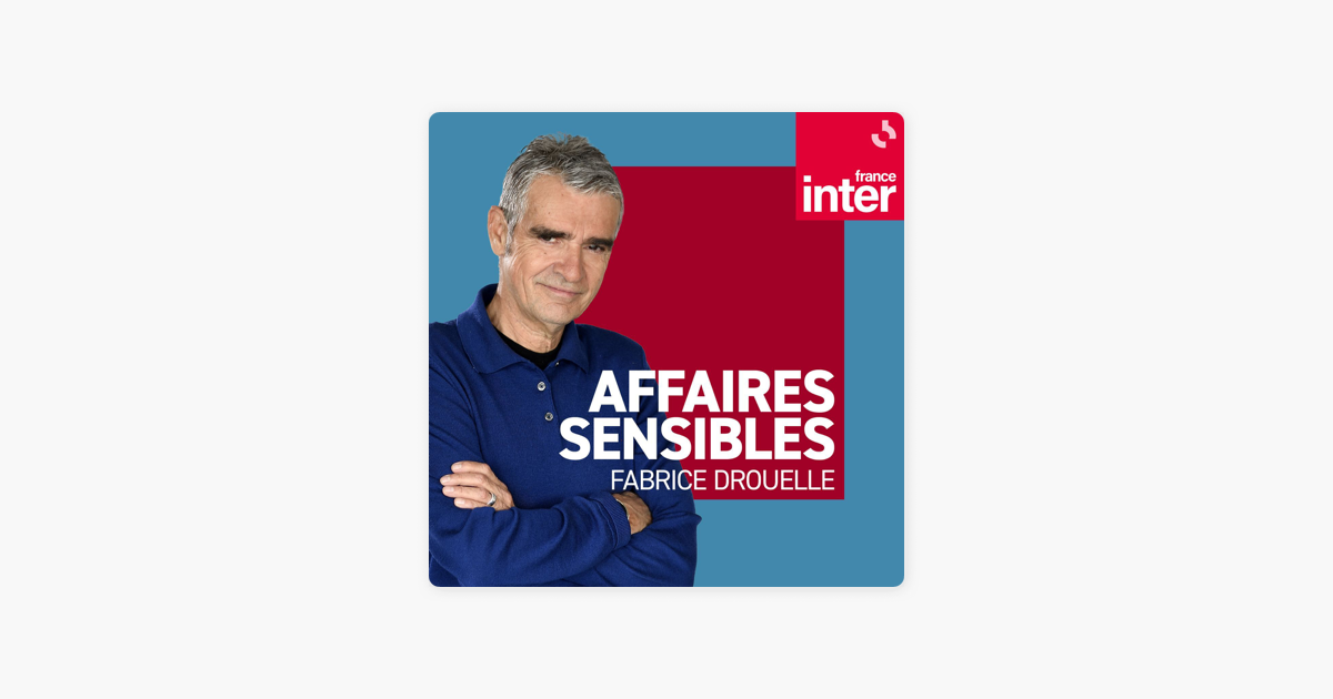 Affaires sensibles on Apple Podcasts