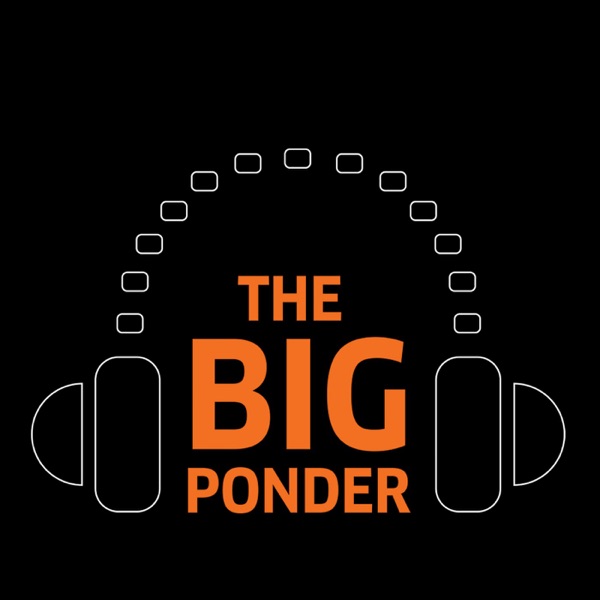 The Big Ponder