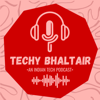 Techy Bhaltair - Pranshu Pathak