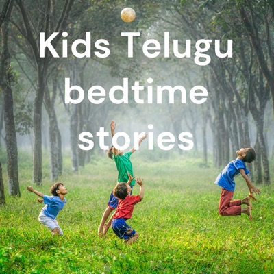 Kids Telugu Bedtime stories