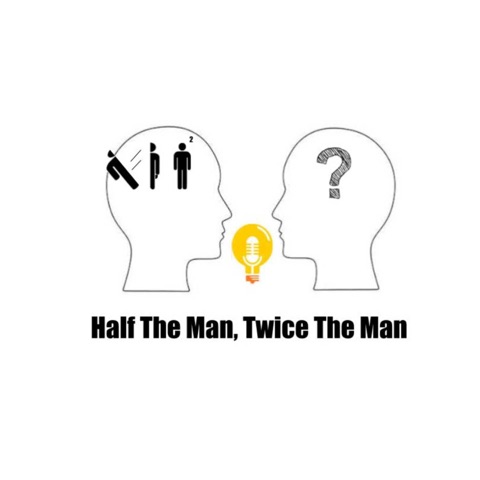 Half The Man, Twice The Man