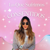 Lo Que Sufrimos Los Consentidos - Stephany Buritica Ordoñez