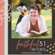 Faithful 31 Moms