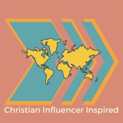 Christian Influencer Inspired Podcast