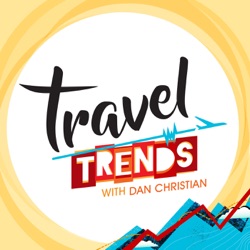 Travel Trends with Dan Christian 