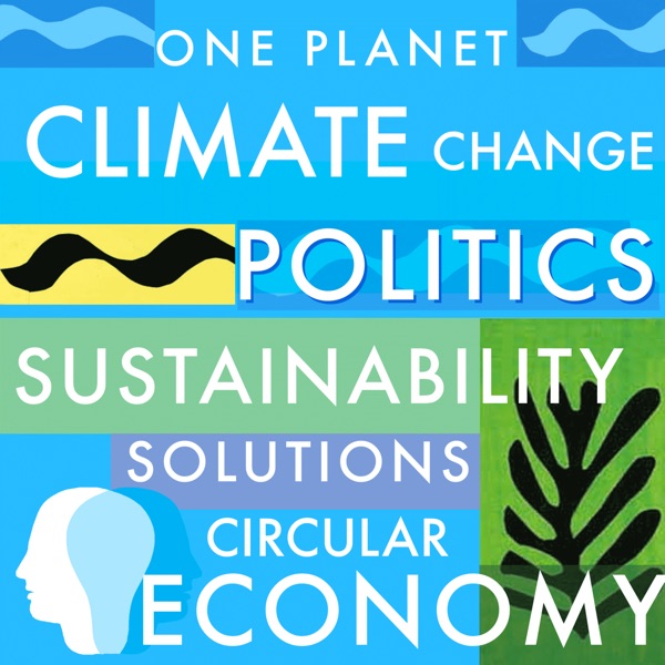 Climate Change, Politics, Sustainability, Circular Economy & Environmental Solutions · One Planet Po... Artwork
