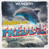 Hooked on Freddie - Wondery
