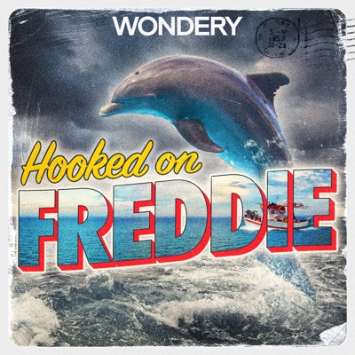 Hooked on Freddie:Wondery