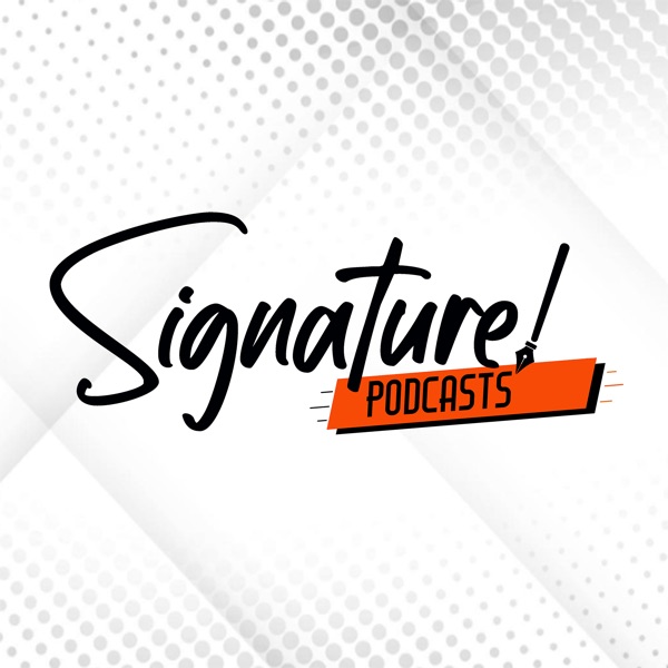Signature Podcasts image