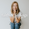 Faith & Feelings - Taylor Joy Murray