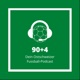 90+4 - Dein Ostschweizer Fussball-Podcast