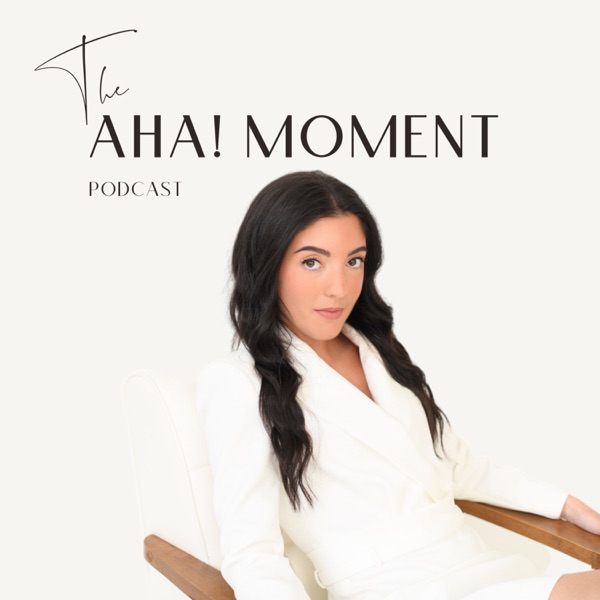 The AHA! Moment Podcast Image