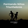 Formando Niños Triunfadores - Audios Preparatorios