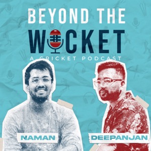 Beyond The Wicket - Cricket Podcast