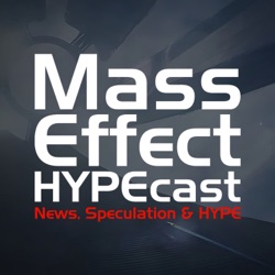 The Mass Effect HYPEcast