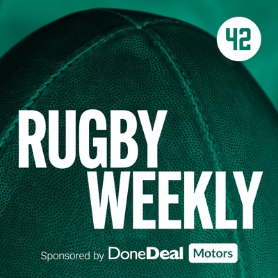 The 42 Rugby Weekly:Rugby Weekly