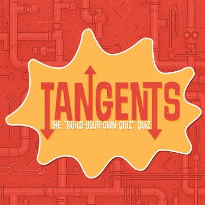 Tangents: A Trivia Workshop Podcast Tangents: A Trivia Workshop Podcast