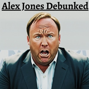 Alex Jones Debunked