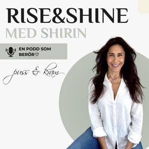 Rise and Shine med Shirin