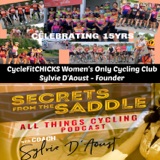 326. CycleFitCHICKS Women's Only Cycling Club Celebrate 15yrs | Sylvie D'Aoust, Founder