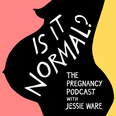 Is It Normal? The Pregnancy Podcast With Jessie Ware:Jessie Ware