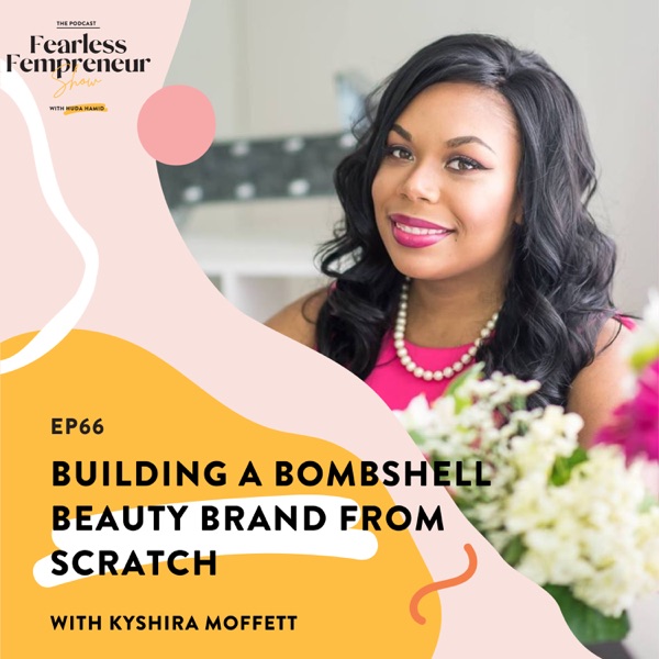 Building a Bombshell Beauty Brand from Scratch with Kyshira Moffett photo