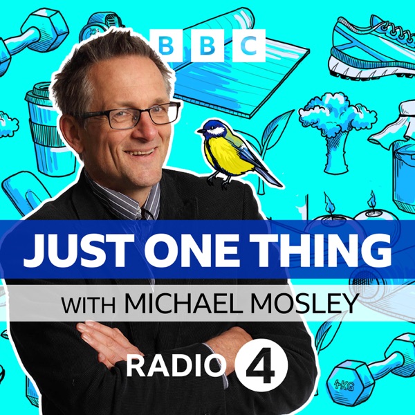 Just One Thing - with Michael Mosley