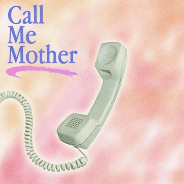 Introducing: Call Me Mother photo