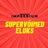 Supervõimed eluks - Improteater IMPEERIUM