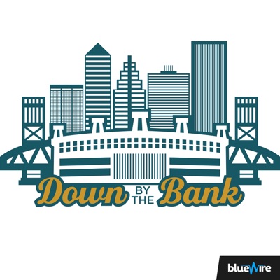 Down by the Bank: A Jacksonville Jaguars Podcast