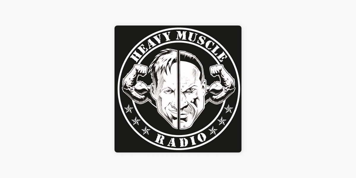 Heavy Muscle Radio on Apple Podcasts