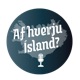 Af hverju Ísland? - Þáttur 22 - Anette