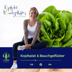 Kopfsalat & Bauchgeflüster