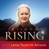 Wisdom Rising with Lama Tsultrim Allione - Lama Tsultrim Allione
