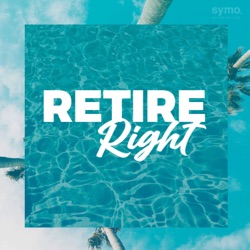how to retire right