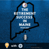 The Retirement Success in Maine Podcast - Guidance Point Advisors, LLC.