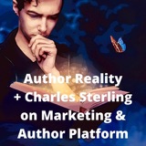 Author Reality + Charles Sterling on Marketing and Author Platform
