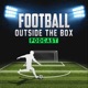 Football Outside the Box Podcast
