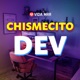 Chismecito Dev