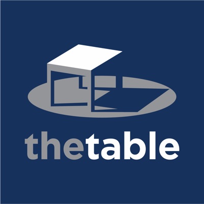 The Table Podcast:Dallas Theological Seminary