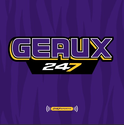 Geaux247: A LSU Tigers athletics podcast