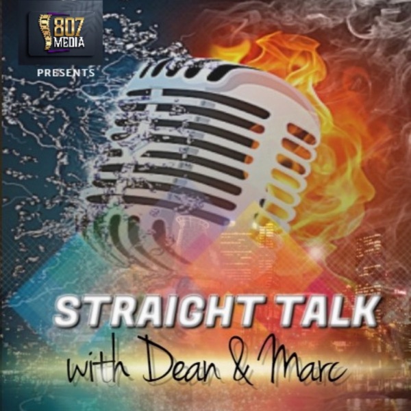 Straight Talk with Dean &amp; Marc