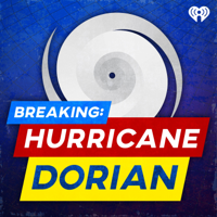 Breaking: Hurricane Dorian podcast
