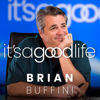 It's a Good Life - Brian Buffini