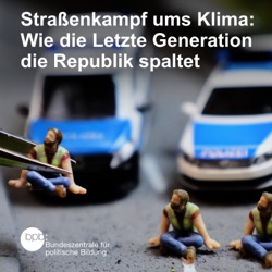 Straßenkampf ums Klima: Wie die Letzte Generation die Republik spaltet