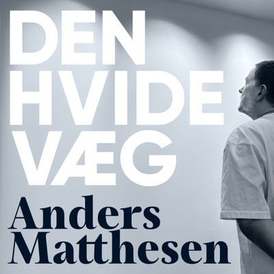 Den Hvide Væg:Anders Matthesen