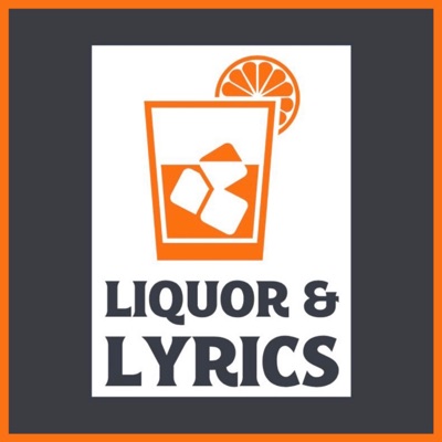 Liquor and Lyrics
