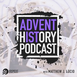 Adventist History Podcast